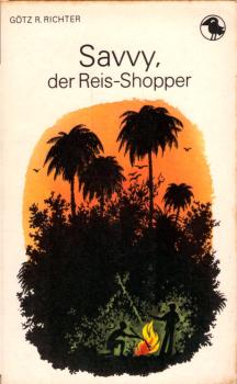 Savvy, der Reis-Shopper / Götz R. Richter