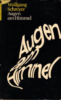 Augen am Himmel : Eine PiratenchronikAugen am Himmel : Eine Piratenchronik / Wolfgang Schreyer. [Ktn.-Zeichn.: Wilhelm Kaufmann]