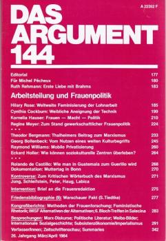 Das Argument. Zeitschrift für Philosophie und Sozialwissenschaften. Nr. 144 (26. Jahrgang. März/April 1984. Arbeitsteilung und Frauenpolitik).