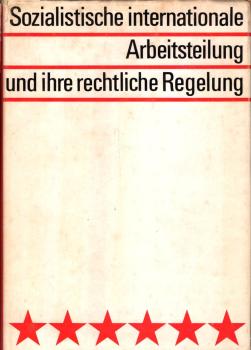 Sozialistische internationale Arbeitsteilung und ihre rechtliche Regelung / E. T. Usenko. [Übers. von M. Kemper u.a. Red. d. dt. Ausg.: Eva Eckstein]
