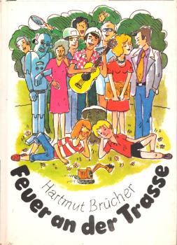Feuer an der Trasse / Hartmut Brücher