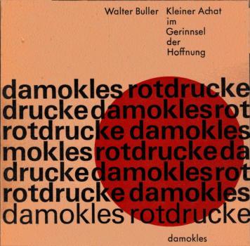Kleiner Achat im Gerinnsel der Hoffnung / Walter Buller