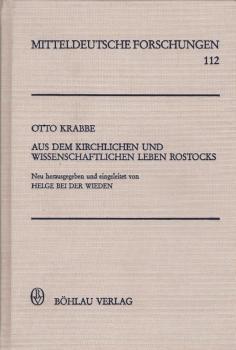Aus dem kirchlichen und wissenschaftlichen Leben Rostocks : zur Geschichte Wallensteins und des Dreissigjährigen Krieges / von Otto Krabbe