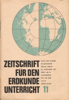 Zeitschrift für den Erdkundeunterricht (ZfE). Heft 11 / 1971.