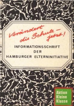 Verändert die Schule - jetzt! Informationsschrift der Hamburger Elterninitiative