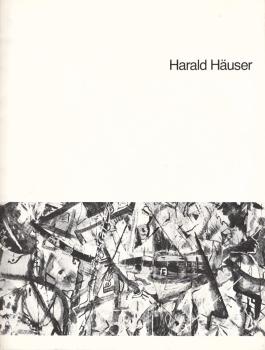 Harald Häuser. Austellung im Kunstzentrum N°66. 1983