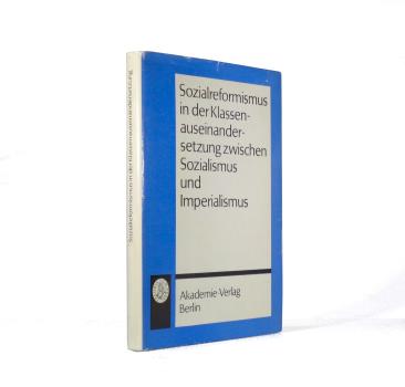 Sozialreformismus in der Klassenauseinandersetzung zwischen Sozialismus und Imperialismus