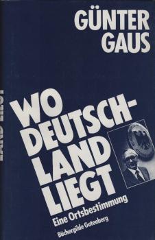 Wo Deutschland liegt : e. Ortsbestimmung / Günter Gaus