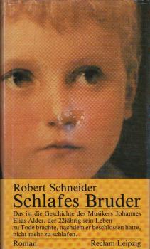 Schlafes Bruder : Roman / Robert Schneider