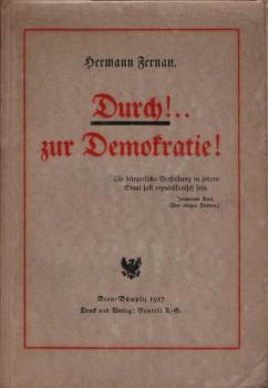 Durch ... zur Demokratie! / von Hermann Fernau