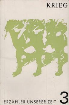 Erzähler unserer Zeit, Teil: Bd. 3., Krieg / [Von] Hans Bender [u.a.]