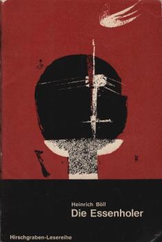 Die Essenholer und andere Erzählungen / Heinrich Böll. [Ausw.: Fritz Bachmann]
