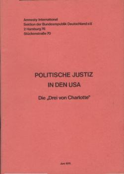 Die Drei von Charlotte : Ein politischer Prozess in den USA