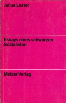 Essays eines schwarzen Sozialisten / Julius Lester