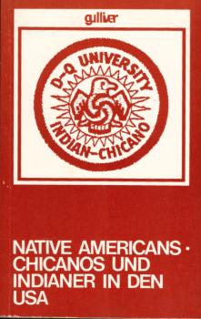 Native Americans : Chicanos u. Indianer in d. USA / hrsg. von Dieter Herms u. Hartmut Lutz. Mit Beitr. von Alurista ...