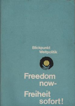 Freedom now, Freiheit sofort : Die Negerbevölkerung d. USA im Kampf um Demokratie / Klaus Bollinger