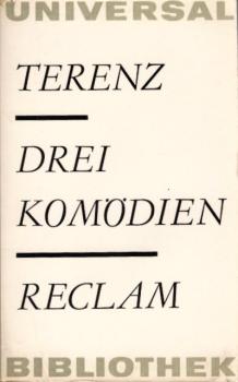Drei Komödien : [aus d. Lat.]