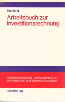 Arbeitsbuch zur Investitionsrechnung