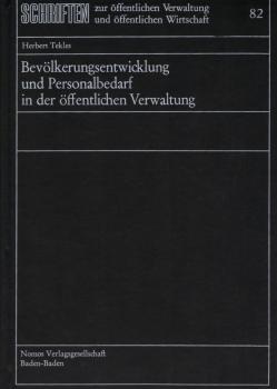 Bevölkerungsentwicklung und Personalbedarf in der öffentlichen Verwaltung / Herbert Tekles