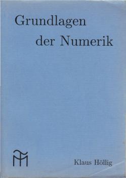 Grundlagen der Numerik / Klaus Höllig