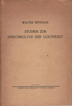 Studien zur Sprechkultur der Goethezeit / Walter Wittsack