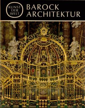 Kunst der Welt. Teil: Barock : Architektur / von Werner Hager