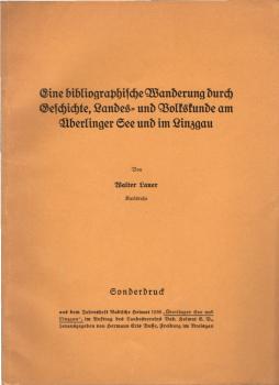 Eine bibliographische Wanderung durch Geschichte, Landers. und Volkskunde am Überlinger See und im Linzgau (Sonderdruck)