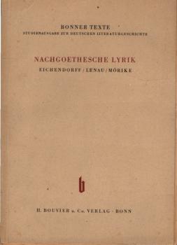 Nachgoethesche Lyrik : Eichendorff, Lenau, Mörike / Johannes Hoffmeister. Ausgew. u. eingel. von
