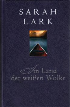 Im Land der weißen Wolke : Roman / Sarah Lark