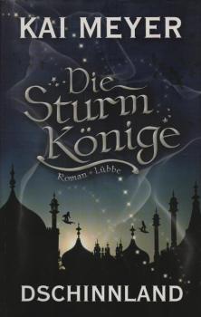 Meyer, Kai: Die Sturmkönige, Teil: Bd. 1., Dschinnland