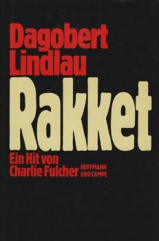 Rakket : ein Hit von Charlie Fulcher / Dagobert Lindlau