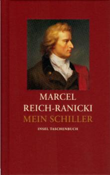 Mein Schiller / [Friedrich Schiller]. Marcel Reich-Ranicki
