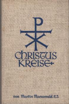 Christus Kreise. Der Jugend und irhen Führern.
