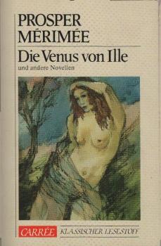 Die Venus von Ille und andere Novellen / Prosper Mérimée