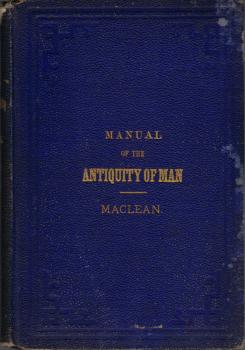 A Manual of the Antiquity of Man