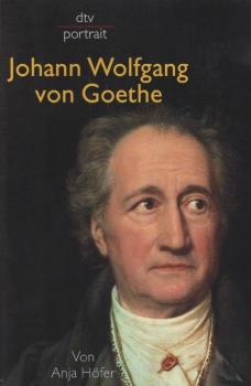 Johann Wolfgang von Goethe / von Anja Höfer