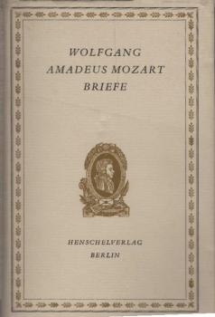 Briefe : Eine Auswahl / Wolfgang Amadeus Mozart. [Hrsg. von Horst Wandrey. Ill. von Heiner Vogel]