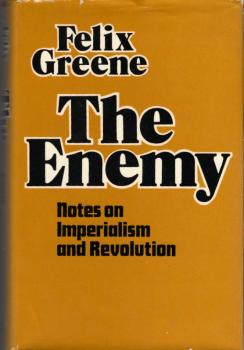 The Enemy. Notes on Imperialism and Revolution