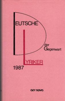 Deutsche Lyriker der Gegenwart. Teil: 1987. Anthologie.