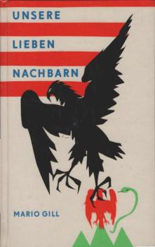 Unsere lieben Nachbarn / Mario Gill. [Aus d. Span. Dt. von Paul Merker]