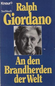 An den Brandherden der Welt / Ralph Giordano