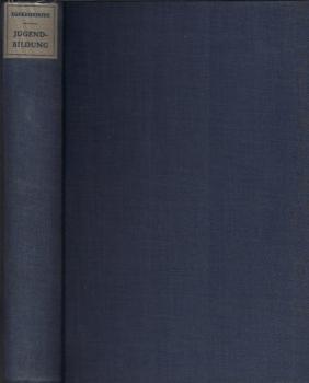 Jugendbildung : Allgemeine Theorie des Schulunterrichts / Franz Xaver Eggersdorfer
