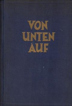 Von unten auf : Das Buch d. Freiheit ; [Gedichte] / Ges. u. gestaltet Franz Diederich. Bearb. u. erg. von Anna Siemsen
