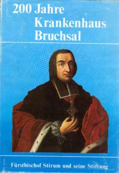 200 Jahre Krankenhaus Bruchsal