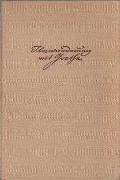 Ilmwanderung mit Goethe : Thüringens Fluss in Dichters Welt u. Werk / Fritz Kühnlenz. Mit Federzeichn. von Michael Lissmann sowie 32 Taf. nach Fotos