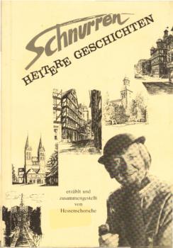 Schnurren, heitere Geschichten. Ein Buch, das zum Schmunzeln oder Lachen einlädt. Mit Federzeichnungen, Karikaturen und Gedichten. Erzählt und zsgest. von Hessenschorsche