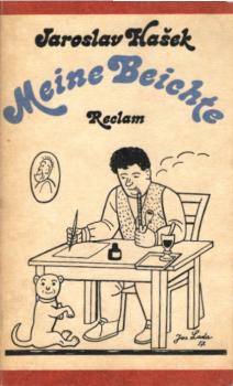 Meine Beichte / Jaroslav Ha?ek. [Aus d. Tschech. hrsg. u. übertr. von Rudolf Toman. 36 Zeichn. von Josef Lada]