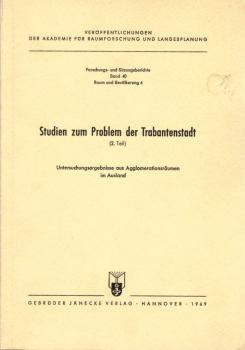 Studien zum Problem der Trabantenstadt, Teil: T. 2., Untersuchungsergebnisse aus Agglomerationsräumen im Ausland