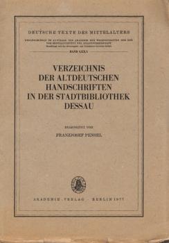 Verzeichnis der Altdeutschen und ausgewählter neuerer Deutscher Handschriften in der Stadtbibliothek Dessau