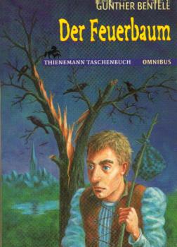 Der Feuerbaum / Günther Bentele